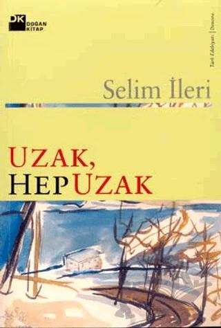 Uzak, Hep Uzak