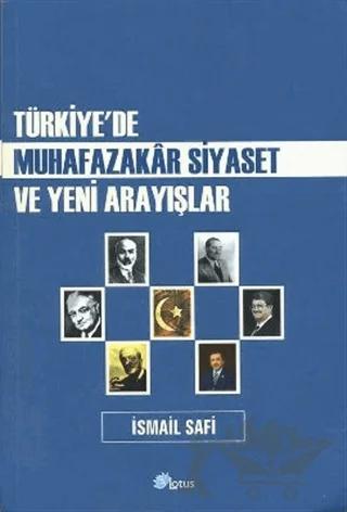 Türkiye’de Muhafazakar Siyaset ve Yeni Arayışlar