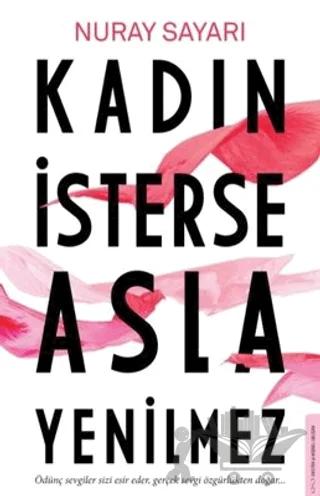 Kadın İsterse Asla Yenilmez