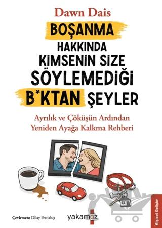 Boşanma Hakkında Kimsenin Size Söylemediği B*ktan Şeyler