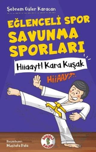 Eğlenceli Spor Savunma Sporları Hiiaayt ! Kara Kuşak