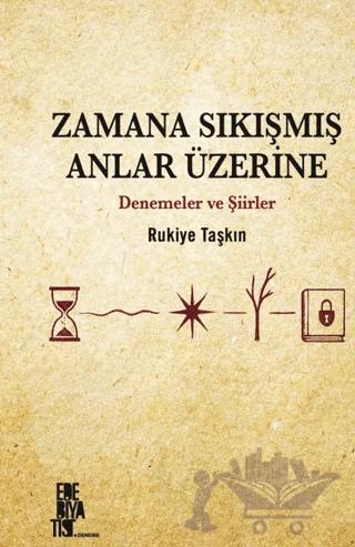 Zamana Sıkışmış Anlar Üzerine