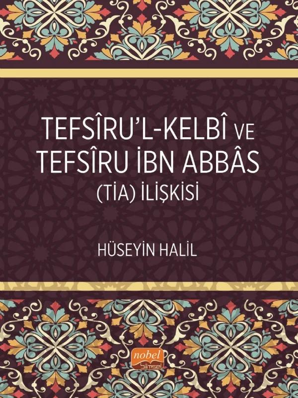 Tefsîru’l-Kelbî ve Tefsîru İbn Abbâs (TİA) İlişkisi