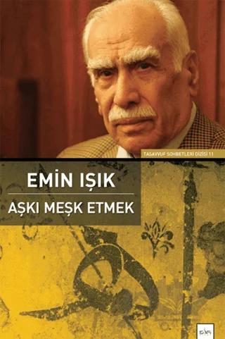 Aşkı Meşk Etmek
