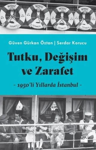 Tutku, Değişim ve Zarafet