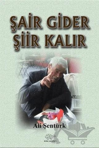 Şair Gider Şiir Kalır