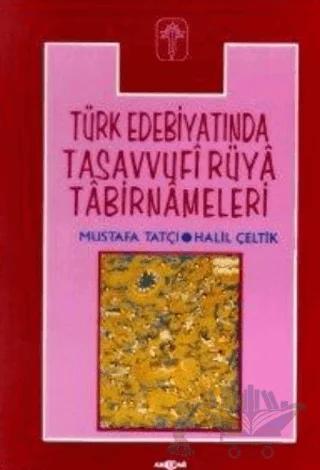 Türk Edebiyatında Tasavvufi Rüya Tabirnameleri