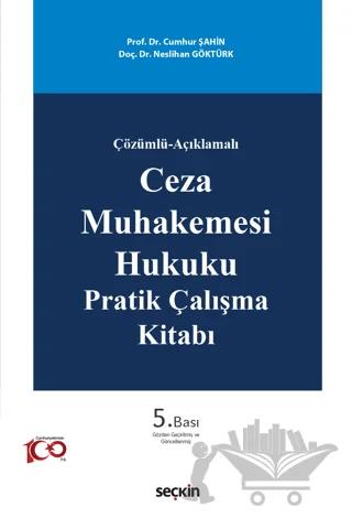 Ceza Muhakemesi Hukuku Pratik Çalışma Kitabı