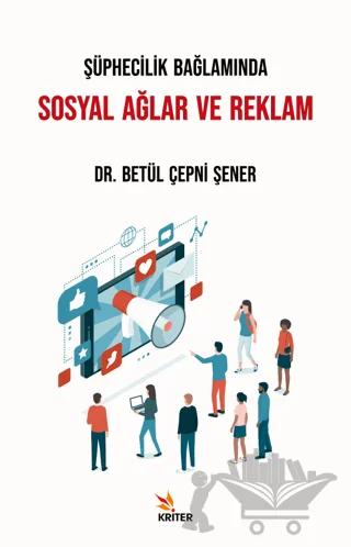 Şüphecilik Bağlamında Sosyal Ağlar ve Reklam