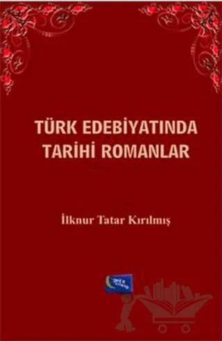 Türk Edebiyatında Tarihi Romanlar