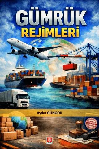 Gümrük Rejimleri