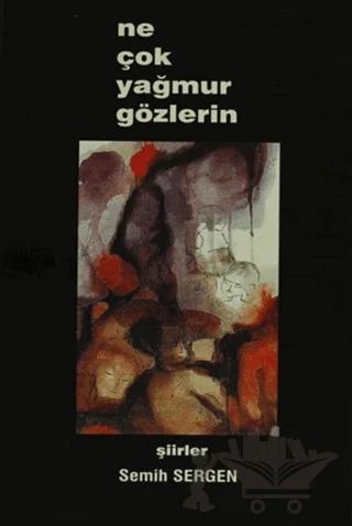 Ne Çok Yağmur Gözlerin