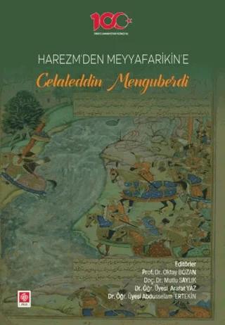 Harezm'den Meyyafarikin'e Celaleddin Menguberdi