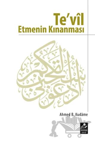 Te’vil Etmenin Kınanması