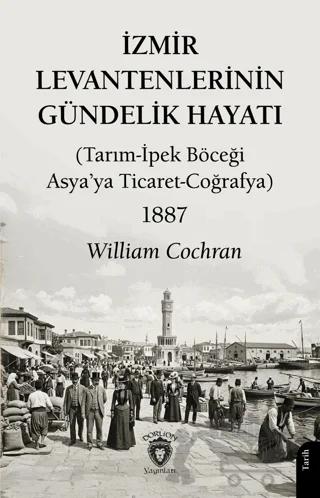 İzmir Levantenlerinin Gündelik Hayatı