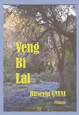 Veng Bi Lal – Hüseyin Çatal – Ar Yayınları kitap kapağı