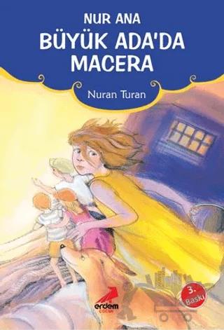 Nur Ana Büyük Ada’da Macera