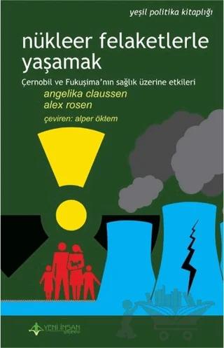 Nükleer Felaketlerle Yaşamak