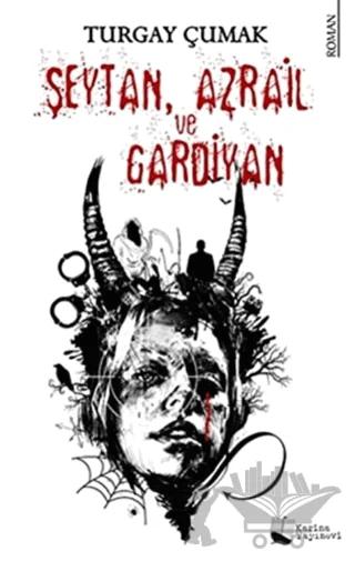 Şeytan Azrail ve Gardiyan