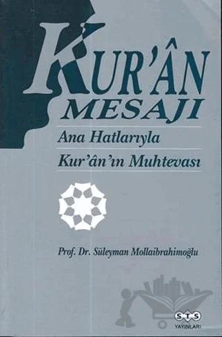 Kur'an Mesajı - Ana Hatlarıyla Kur'an'ın Muhtevası