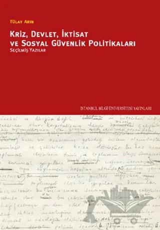Kriz, Devlet, İktisat ve Sosyal Güvenlik Politikaları