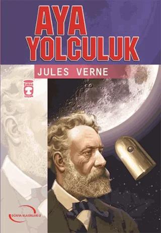 Aya Yolculuk – Jules Verne – Timaş Çocuk kitap kapağı