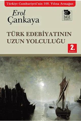 Türk Edebiyatının Uzun Yolculuğu