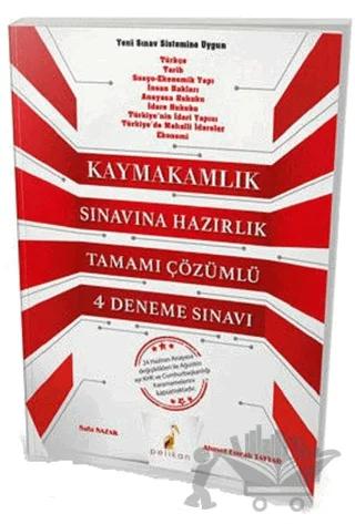 2018 Kaymakamlık Sınavına Hazırlık Tamamı Çözümlü 4 Deneme Sınavı