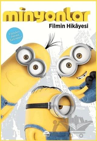Minyonlar - Filmin Hikayesi