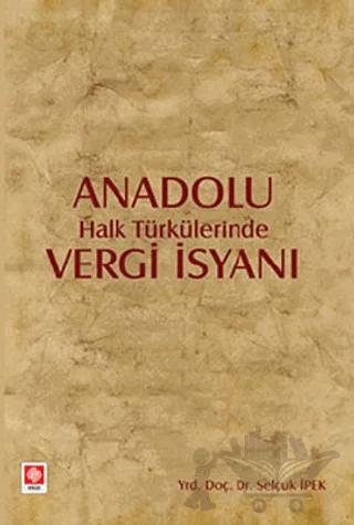 Anadolu Halk Türkülerinde Vergi İsyanı