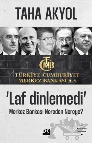 Laf Dinlemedi - Merkez Bankası Nereden Nereye?