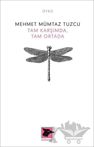 Tam Karşımda, Tam Ortada