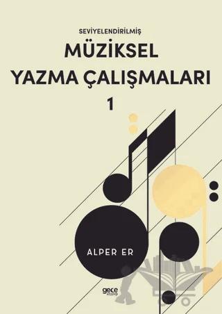 Seviyelendirilmiş Müziksel Yazma Çalışmaları