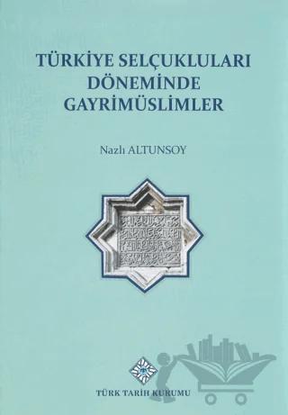 Türkiye Selçuklu Döneminde Gayrimüslimler