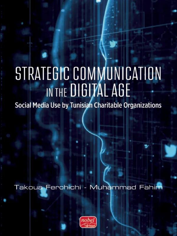 STRATEGIC COMMUNICATION IN THE DIGITAL AGE - Social Media Use by Tunisian Charitable Organizations