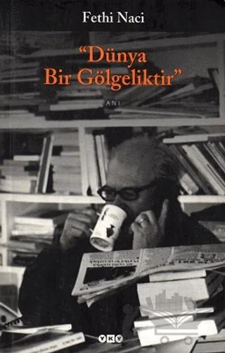 Dünya Bir Gölgeliktir