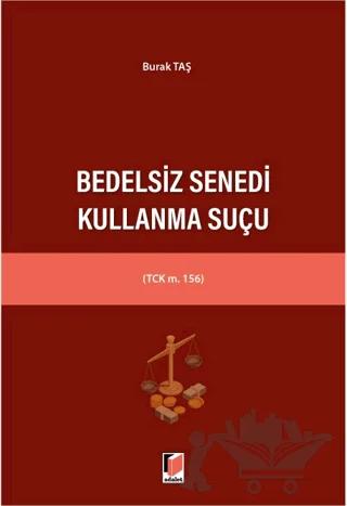 Bedelsiz Senedi Kullanma Suçu