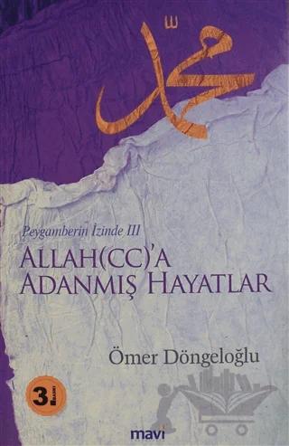 Allah (cc)'a Adanmış Hayatlar - Peygamberin İzinde 3