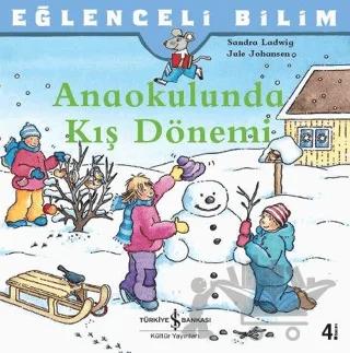 Anaokulunda Kış Dönemi - Eğlenceli Bilim