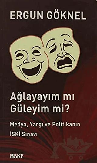 Ağlayayım mı Güleyim mi?