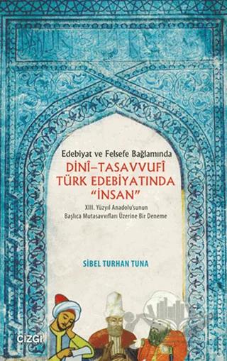 Dini-Tasavvufi Türk Edebiyatında İnsan