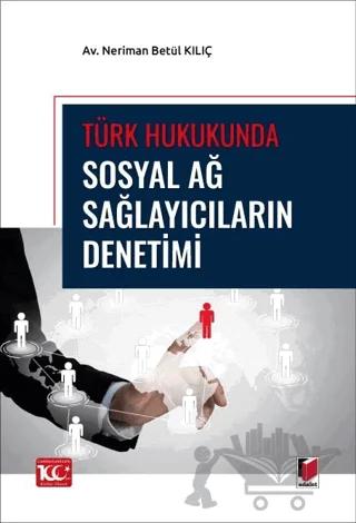 Türk Hukukunda Sosyal Ağ Sağlayıcıların Denetimi
