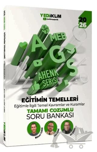 2026 MEB AGS Ahenk Serisi Eğitimin Temelleri Eğitimle İlgili Temel Kavramlar ve Kuramlar Tamamı Çözümlü Soru Bankası