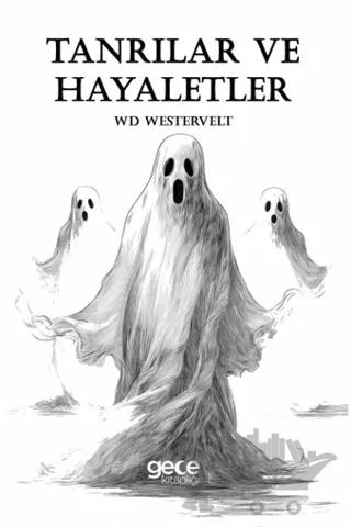 Tanrılar ve Hayaletler