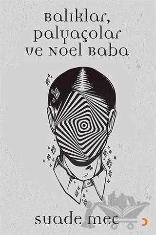Balıklar, Palyaçolar ve Noel Baba
