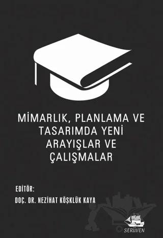 Mimarlık, Planlama ve Tasarımda Yeni Arayışlar ve Çalışmalar