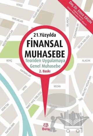 21. Yüzyılda Finansal Muhasebe: Teoriden Uygulamaya Genel Muhasebe