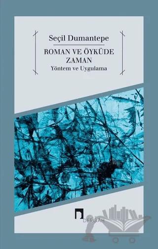 Roman ve Öyküde Zaman Yöntem ve Uygulama