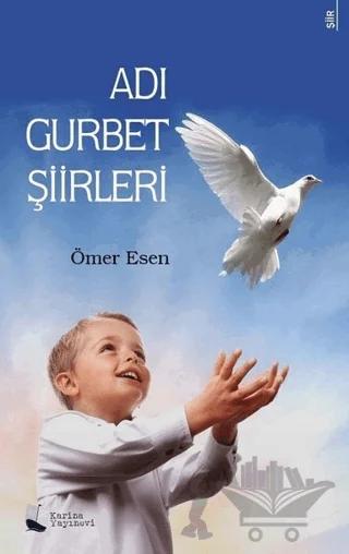 Adı Gurbet Şiirleri