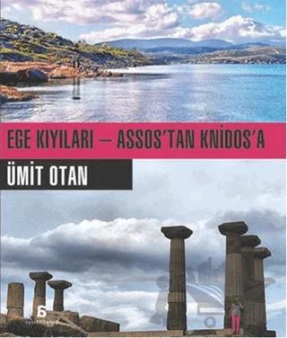 Ege Kıyıları - Assos’tan Knidos’a